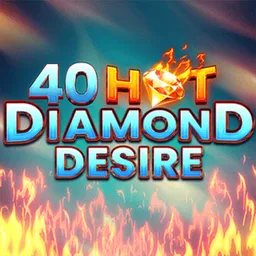 40 Hot Diamond Desire